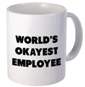 Funny Mug - World's Okayest Employee - 11 OZ Coffee Mugs - Funny Inspirational and sarcasm - Decotree.co Online Shop