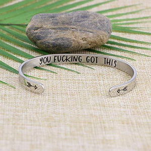You Fucking Got This Mantra Cuff Bracelet Friend Encouragement Birthday Gift - Decotree.co Online Shop